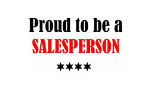 Proud To Be A Salesperson